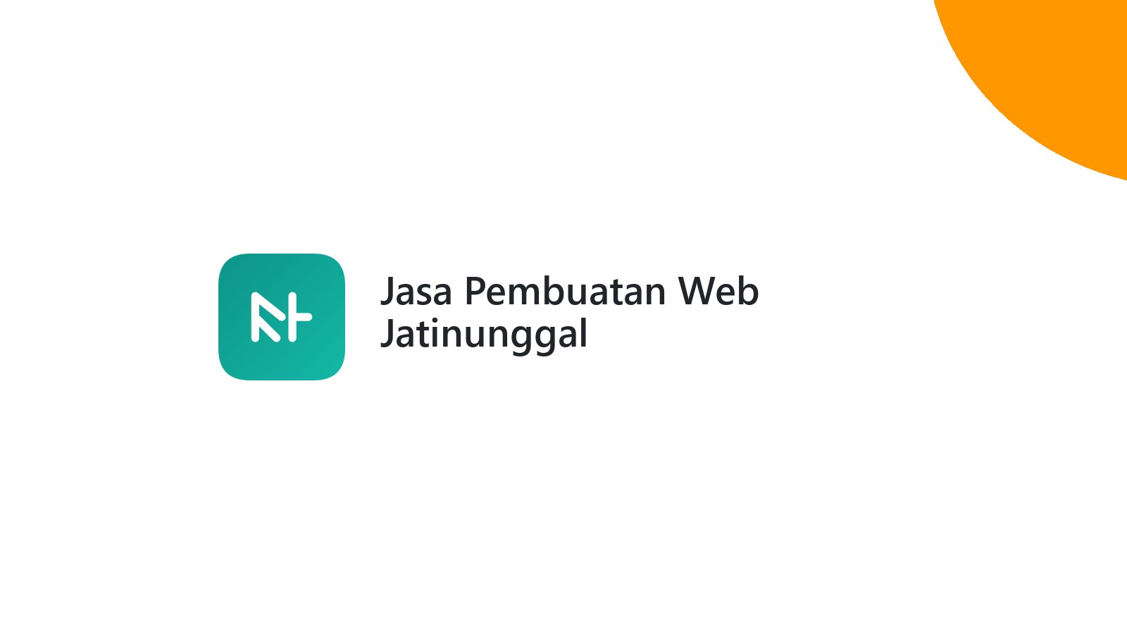 Jasa Pembuatan Web Jatinunggal