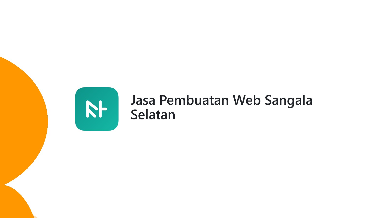 Jasa Pembuatan Web Sangala Selatan