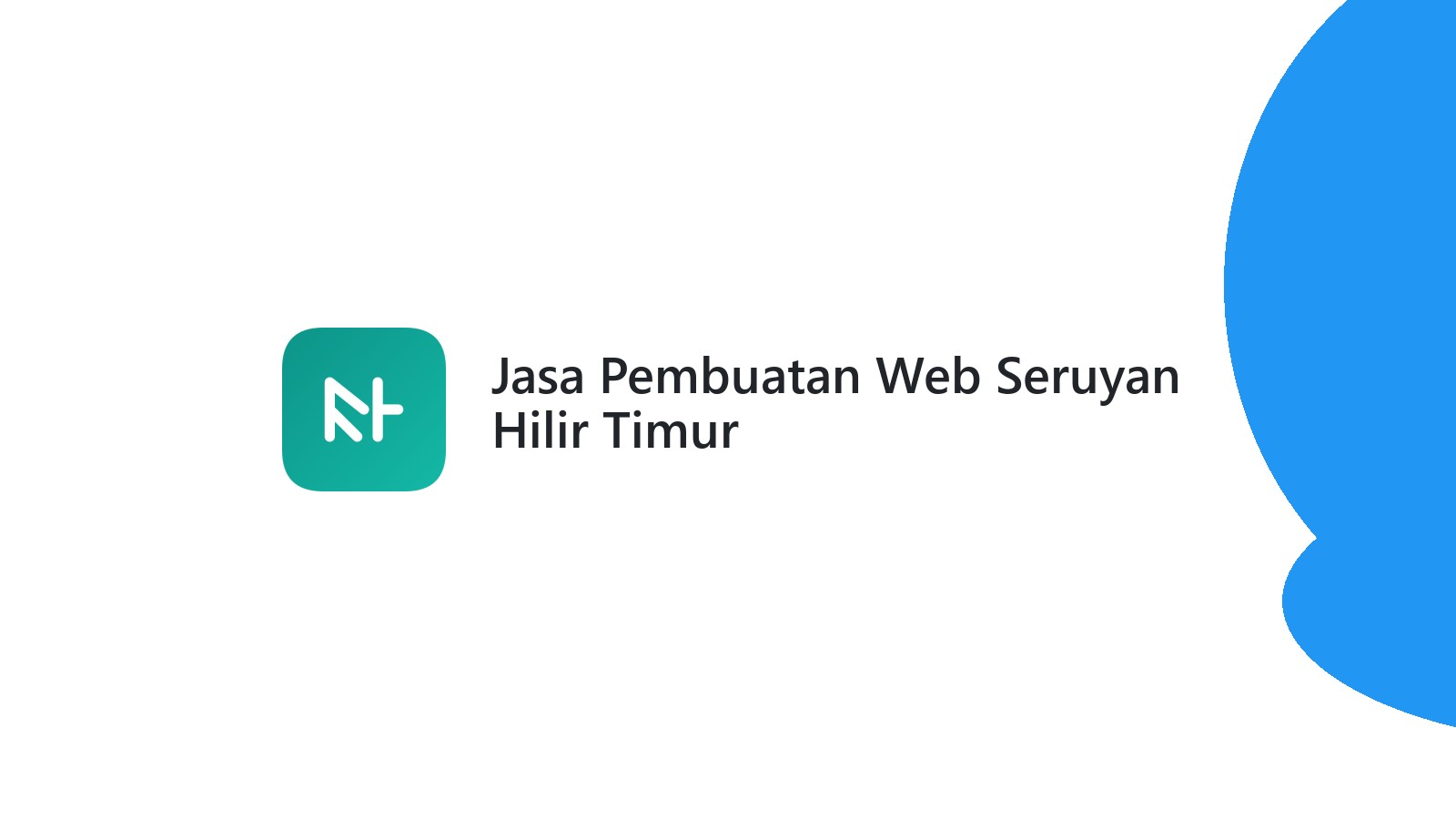 Jasa Pembuatan Web Seruyan Hilir Timur