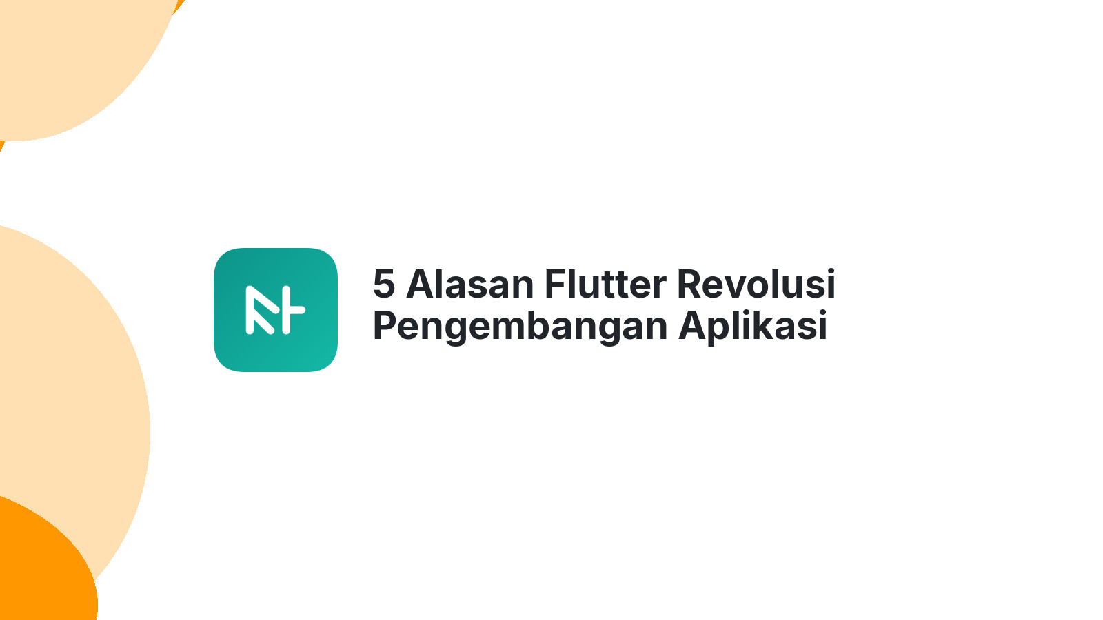 5 Alasan Flutter Revolusi Pengembangan Aplikasi Anda