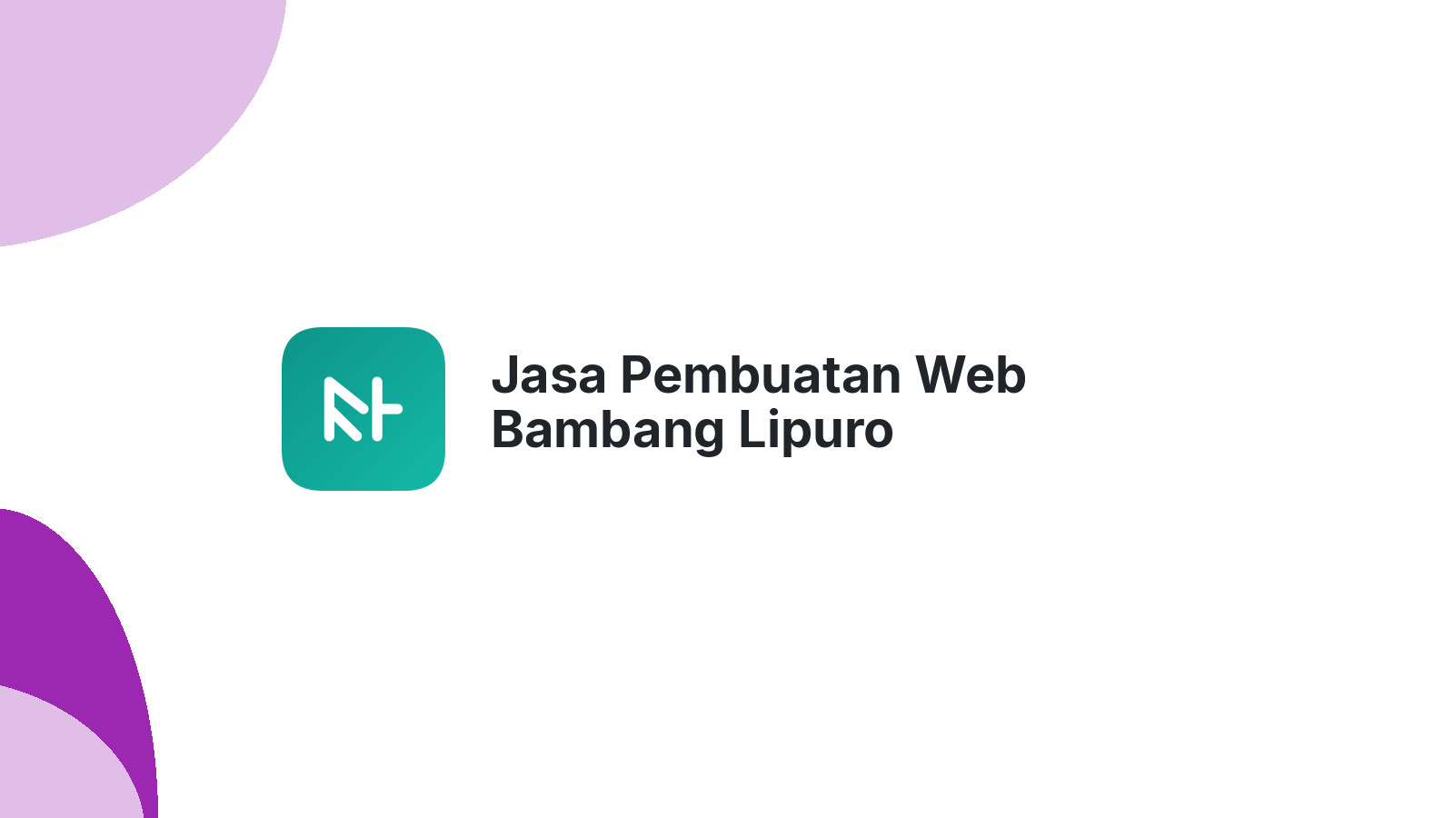 Jasa Pembuatan Web Bambang Lipuro