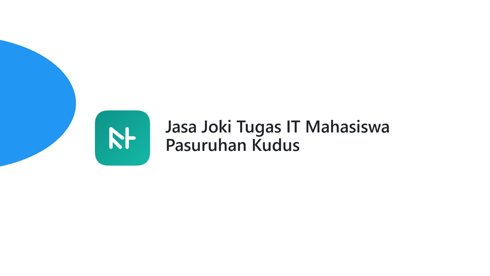Jasa Joki Tugas IT Mahasiswa Pasuruhan Kudus