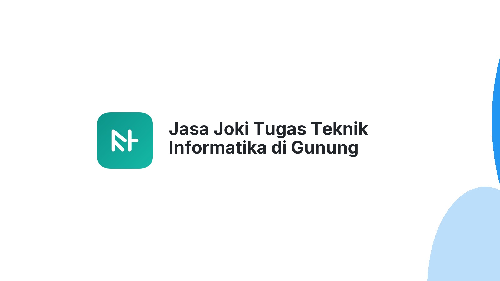 Jasa Joki Tugas Teknik Informatika di Gunung Megang