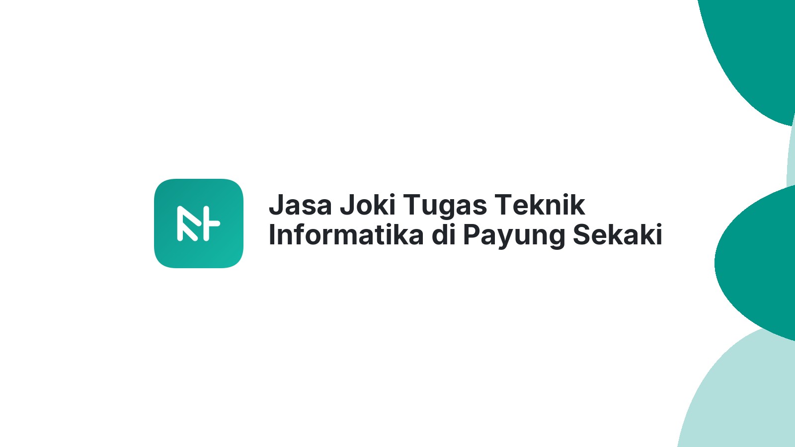 Jasa Joki Tugas Teknik Informatika di Payung Sekaki