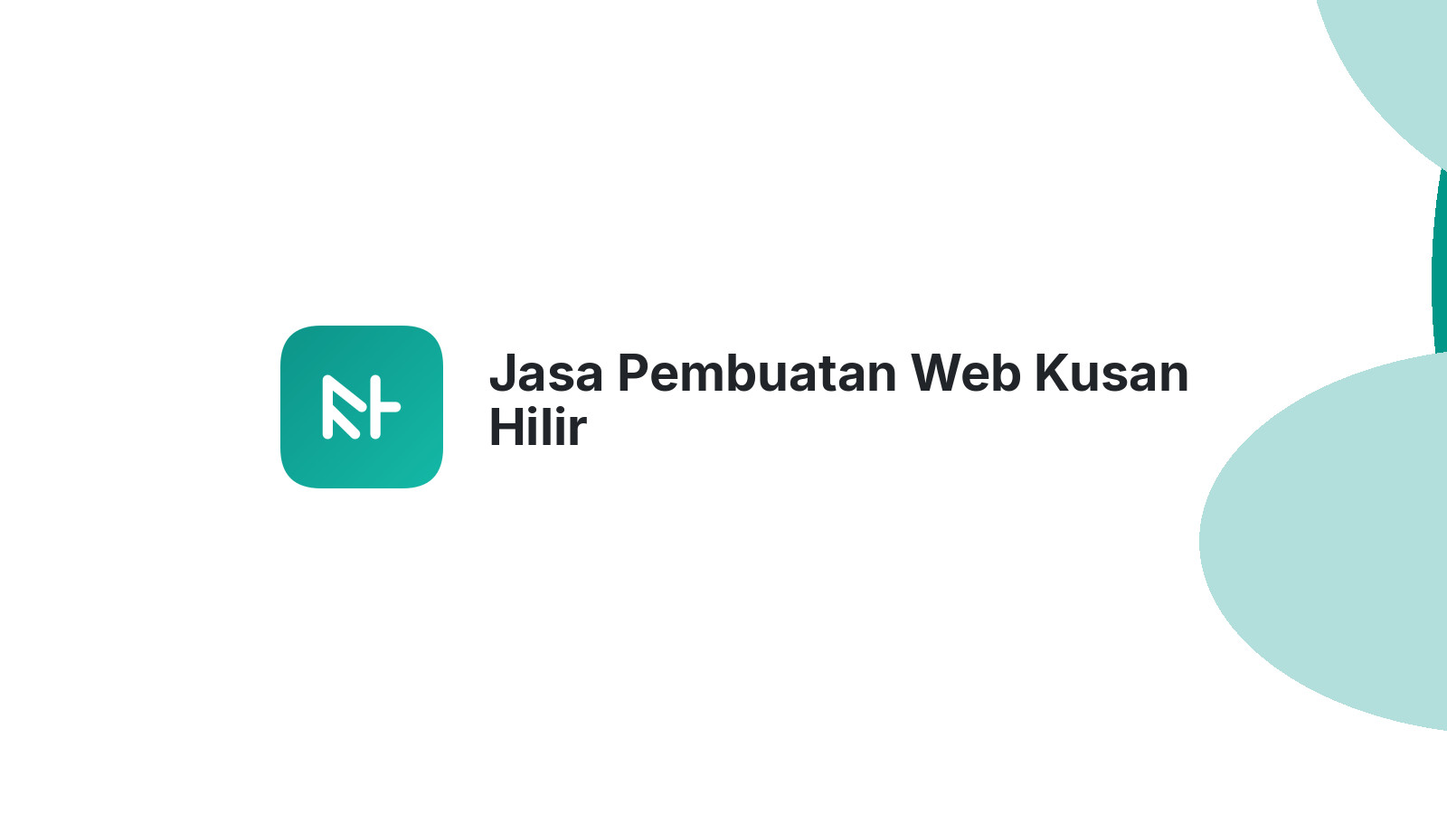 Jasa Pembuatan Web Kusan Hilir