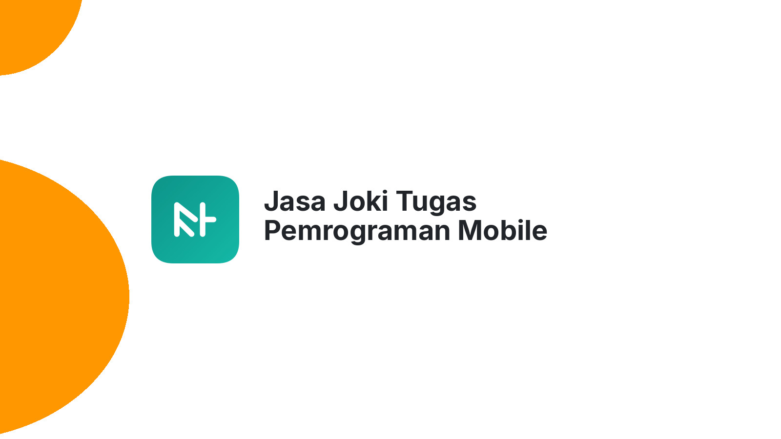 Jasa Joki Tugas Pemrograman Mobile Mahasiswa