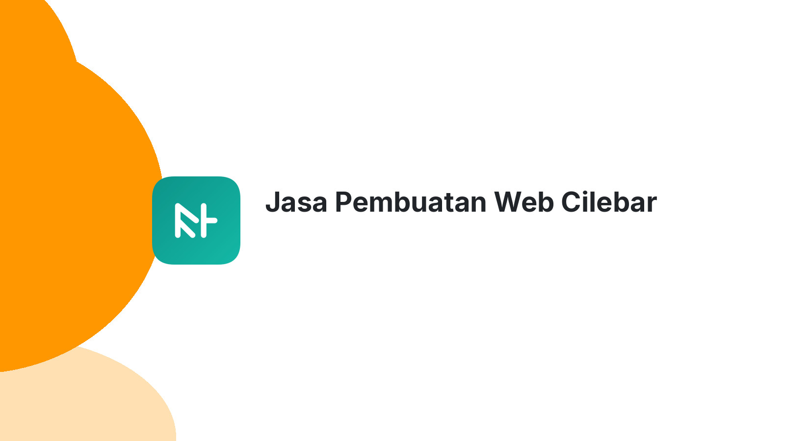 Jasa Pembuatan Web Cilebar