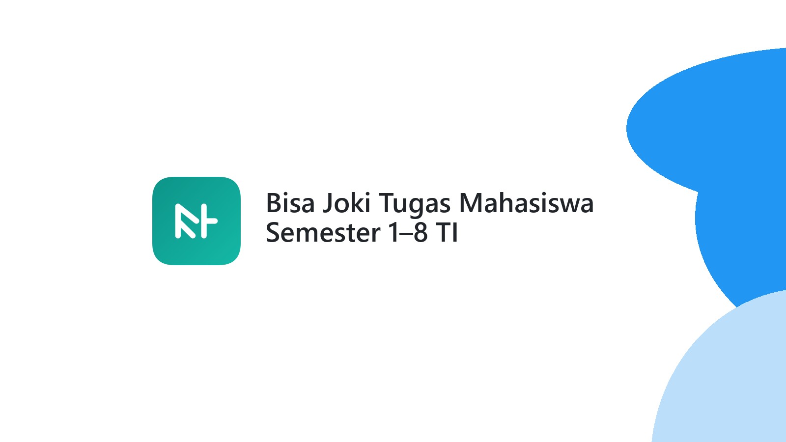 Bisa Joki Tugas Mahasiswa Semester 1ΓÇô8 TI