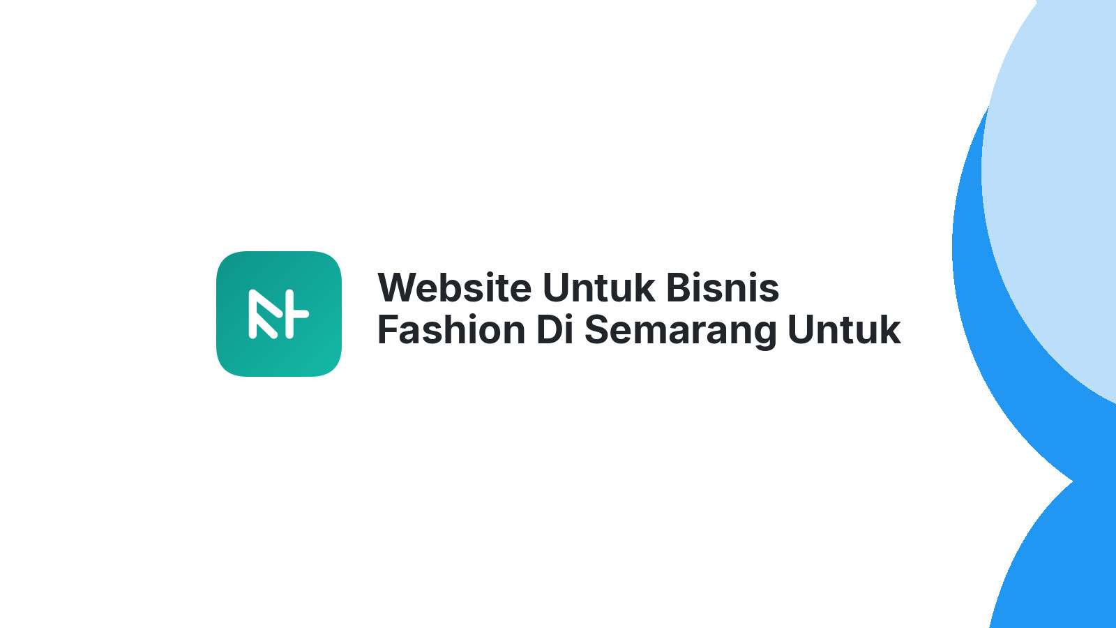 Website Untuk Bisnis Fashion Di Semarang Untuk Branding Yang Lebih Baik