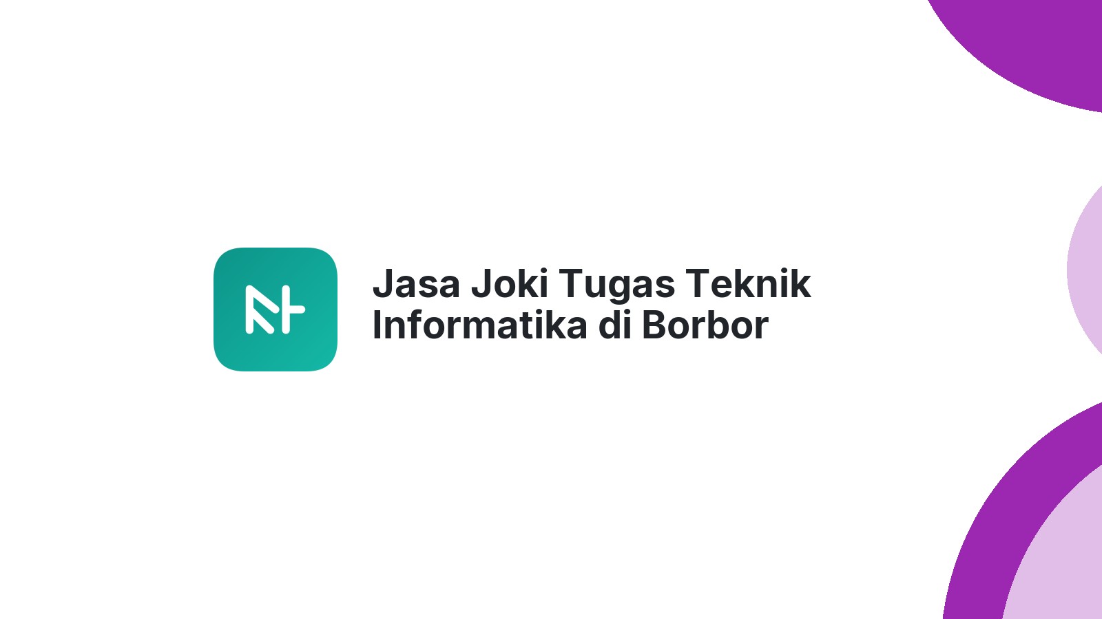 Jasa Joki Tugas Teknik Informatika di Borbor