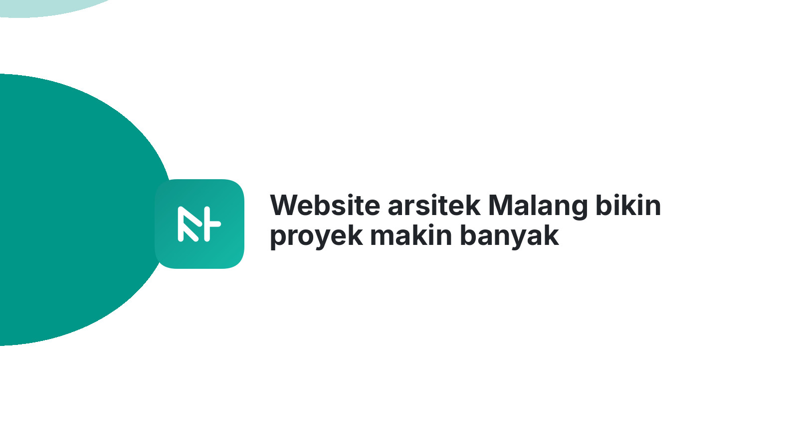 Website arsitek Malang bikin proyek makin banyak