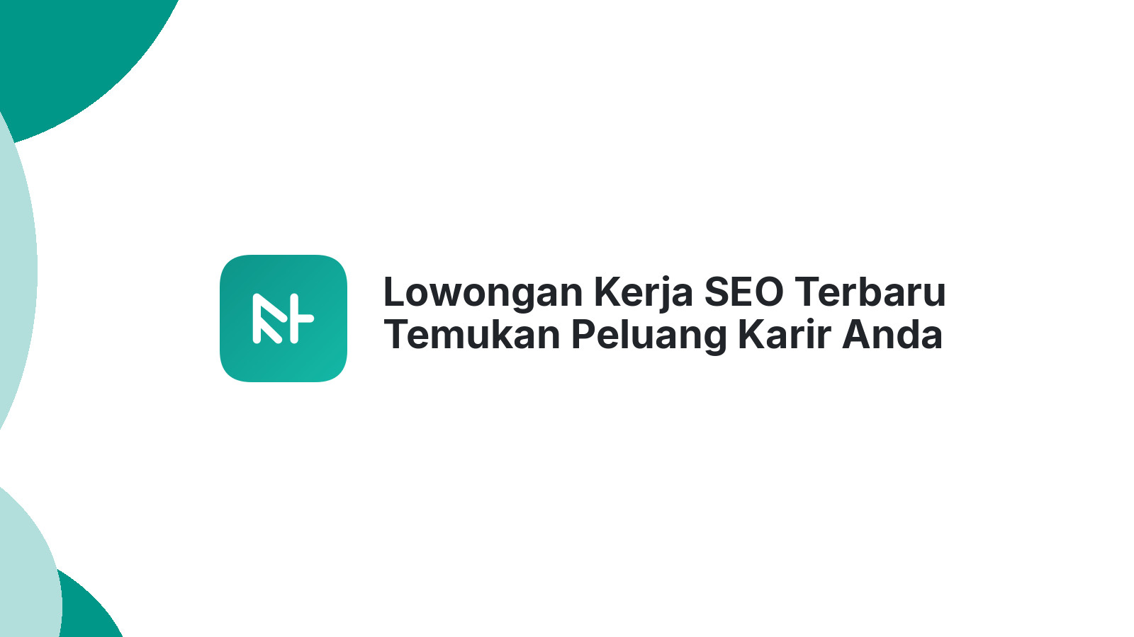 Lowongan Kerja SEO Terbaru Temukan Peluang Karir Anda