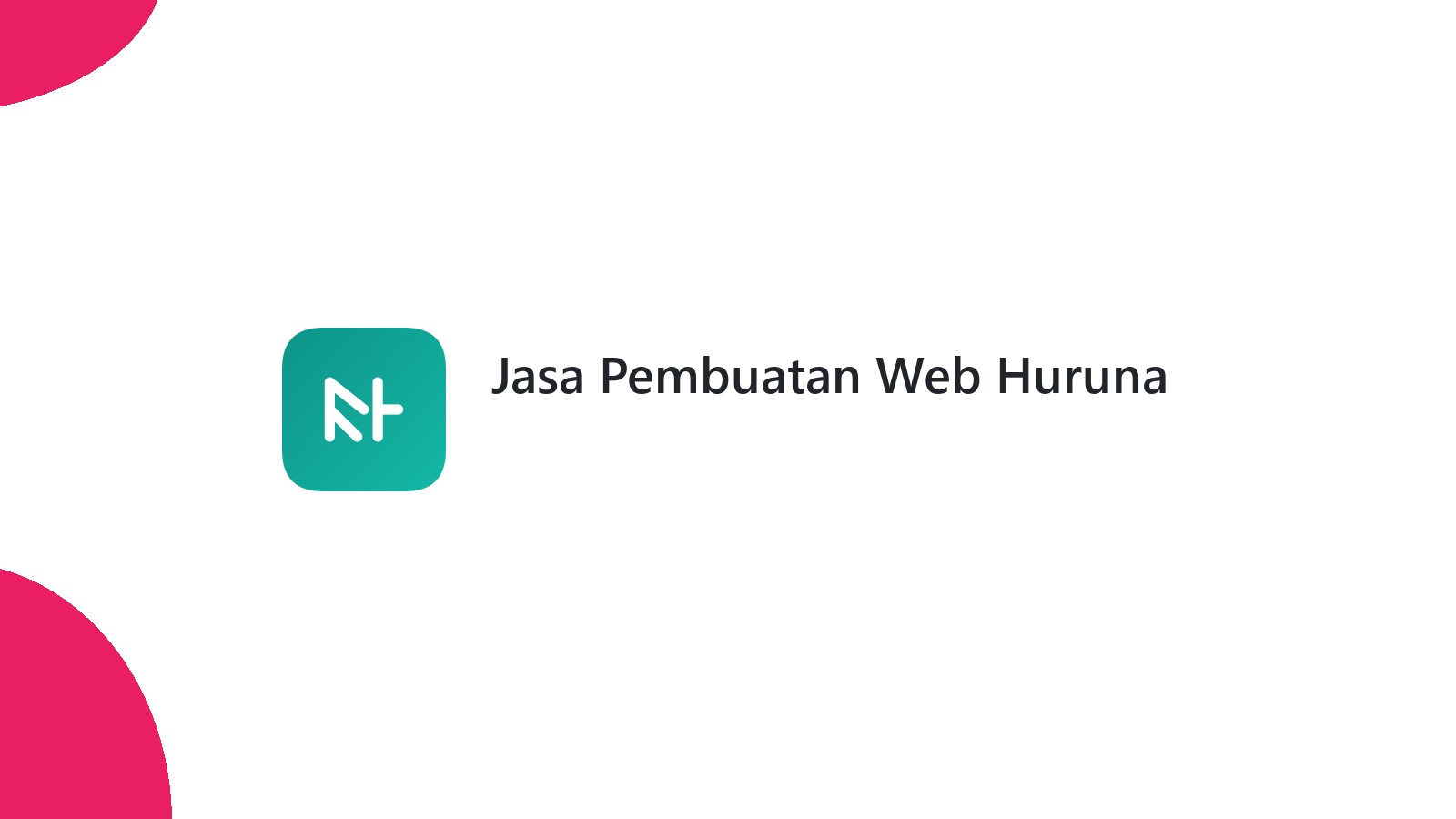 Jasa Pembuatan Web Huruna