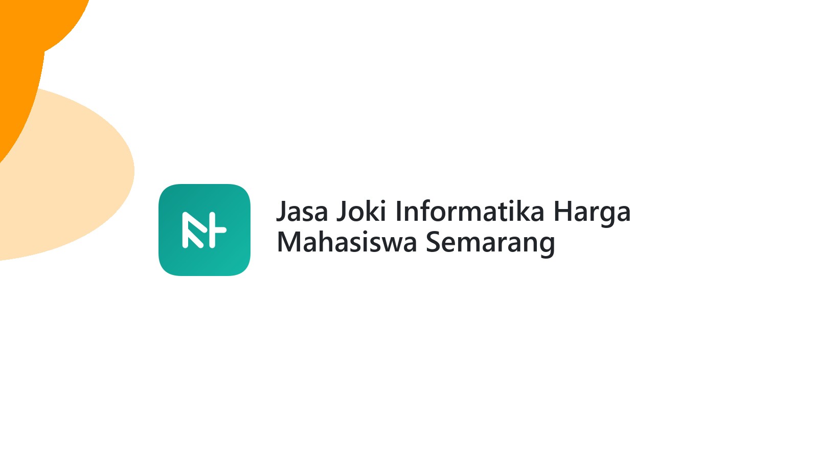 Jasa Joki Informatika Harga Mahasiswa Semarang