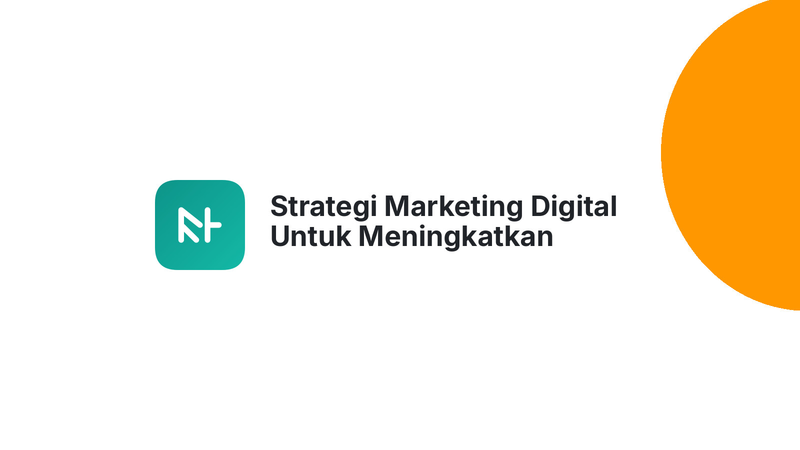 Strategi Marketing Digital Untuk Meningkatkan Penjualan