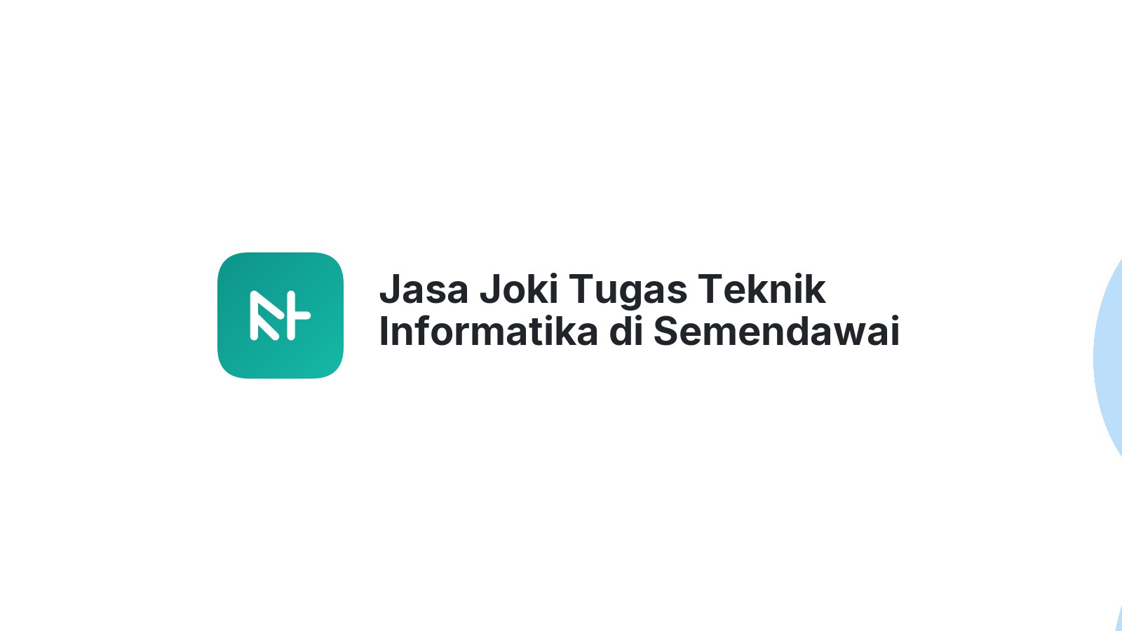 Jasa Joki Tugas Teknik Informatika di Semendawai Timur