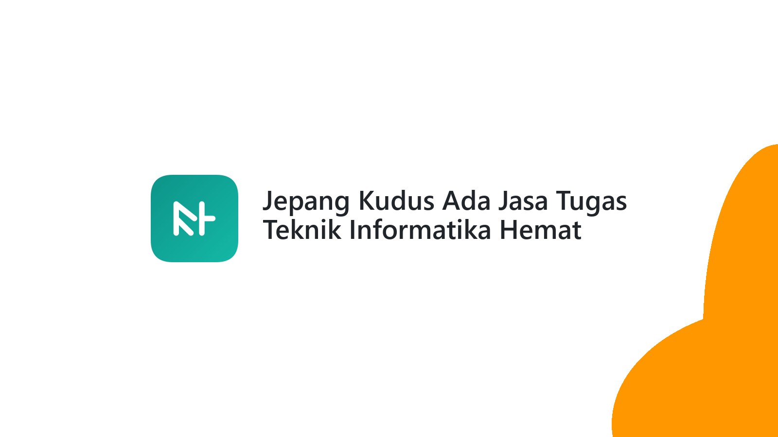 Jepang Kudus Ada Jasa Tugas Teknik Informatika Hemat