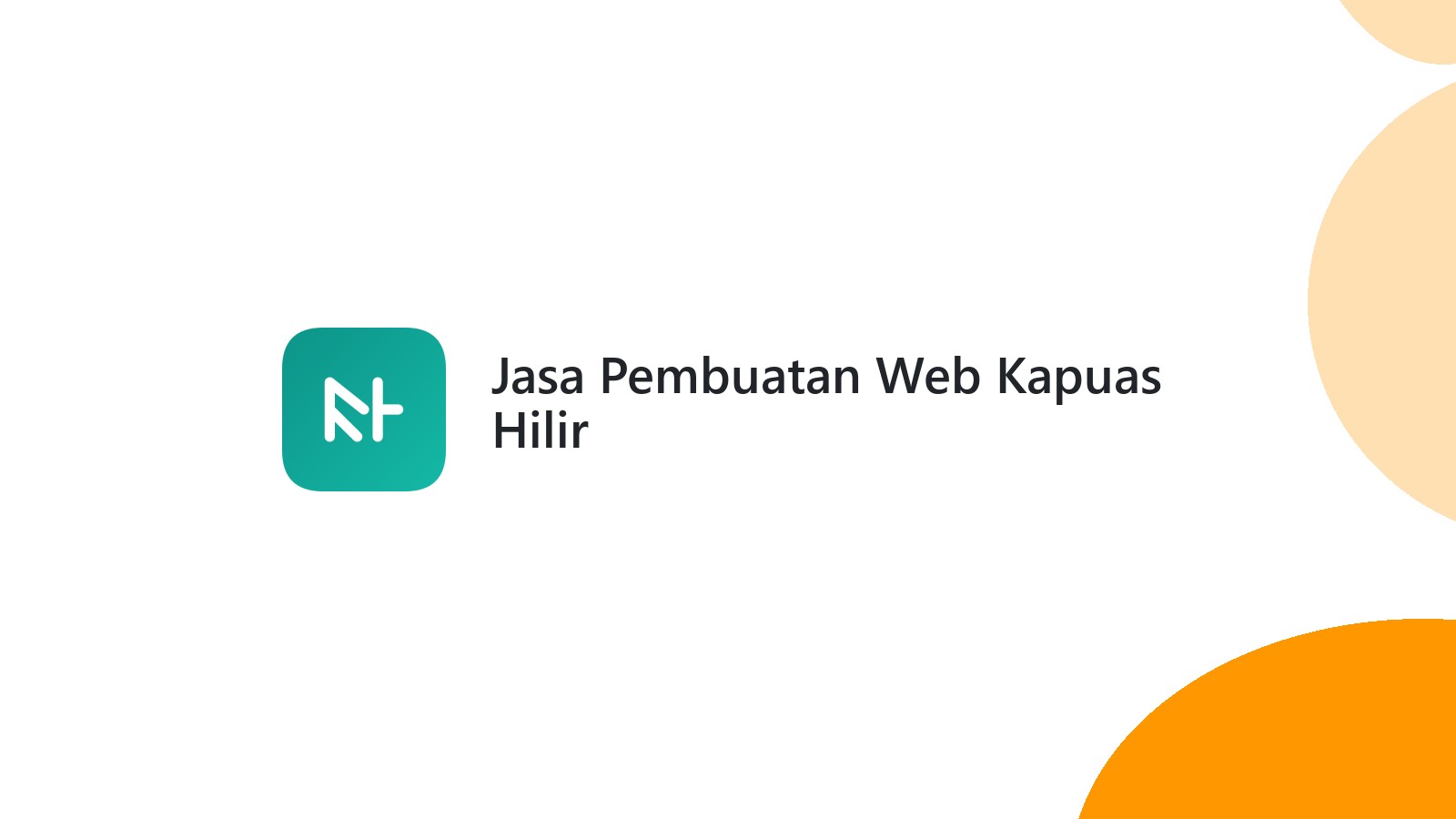 Jasa Pembuatan Web Kapuas Hilir