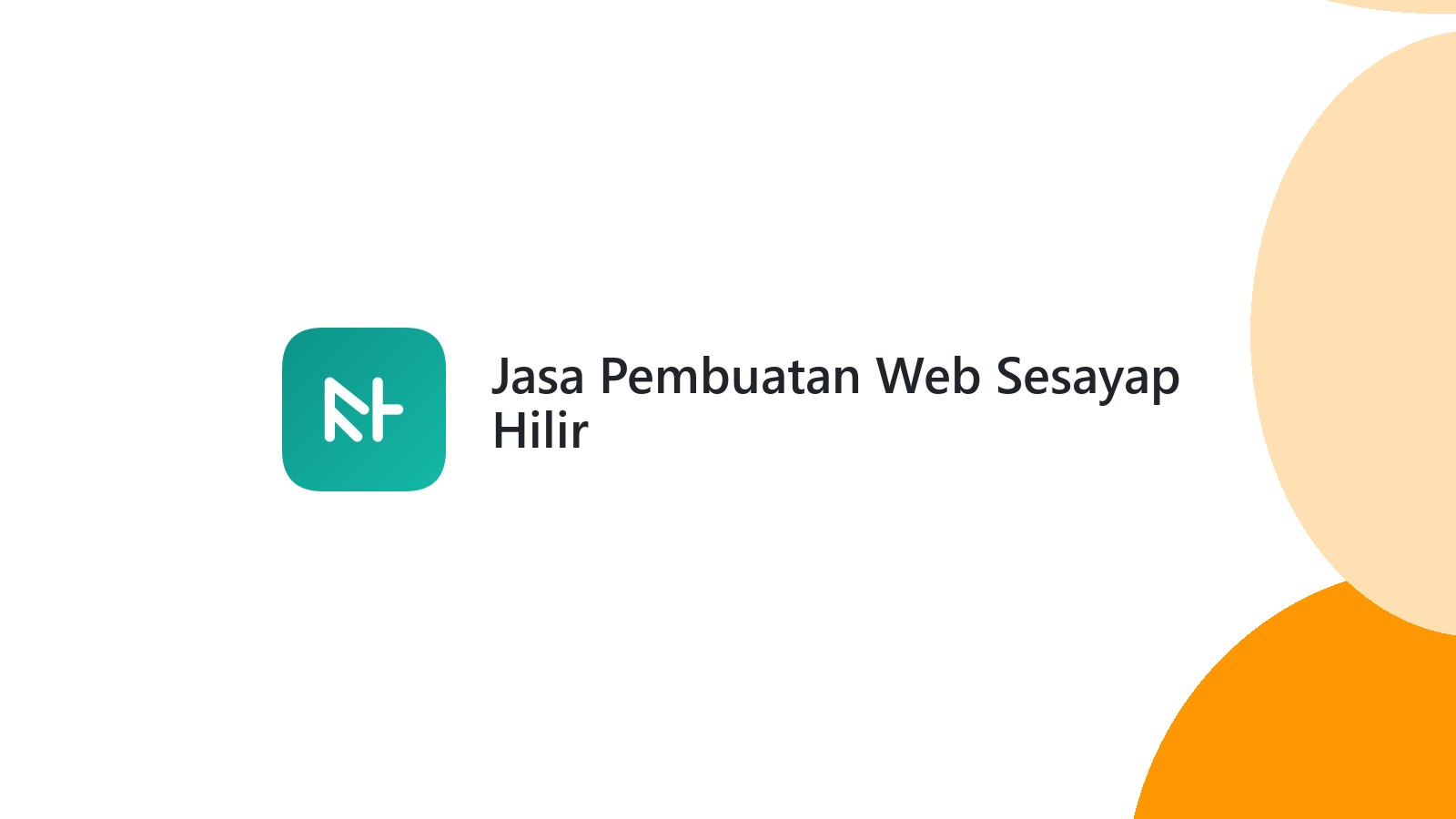 Jasa Pembuatan Web Sesayap Hilir