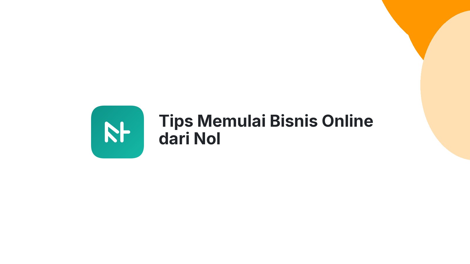 Tips Memulai Bisnis Online dari Nol