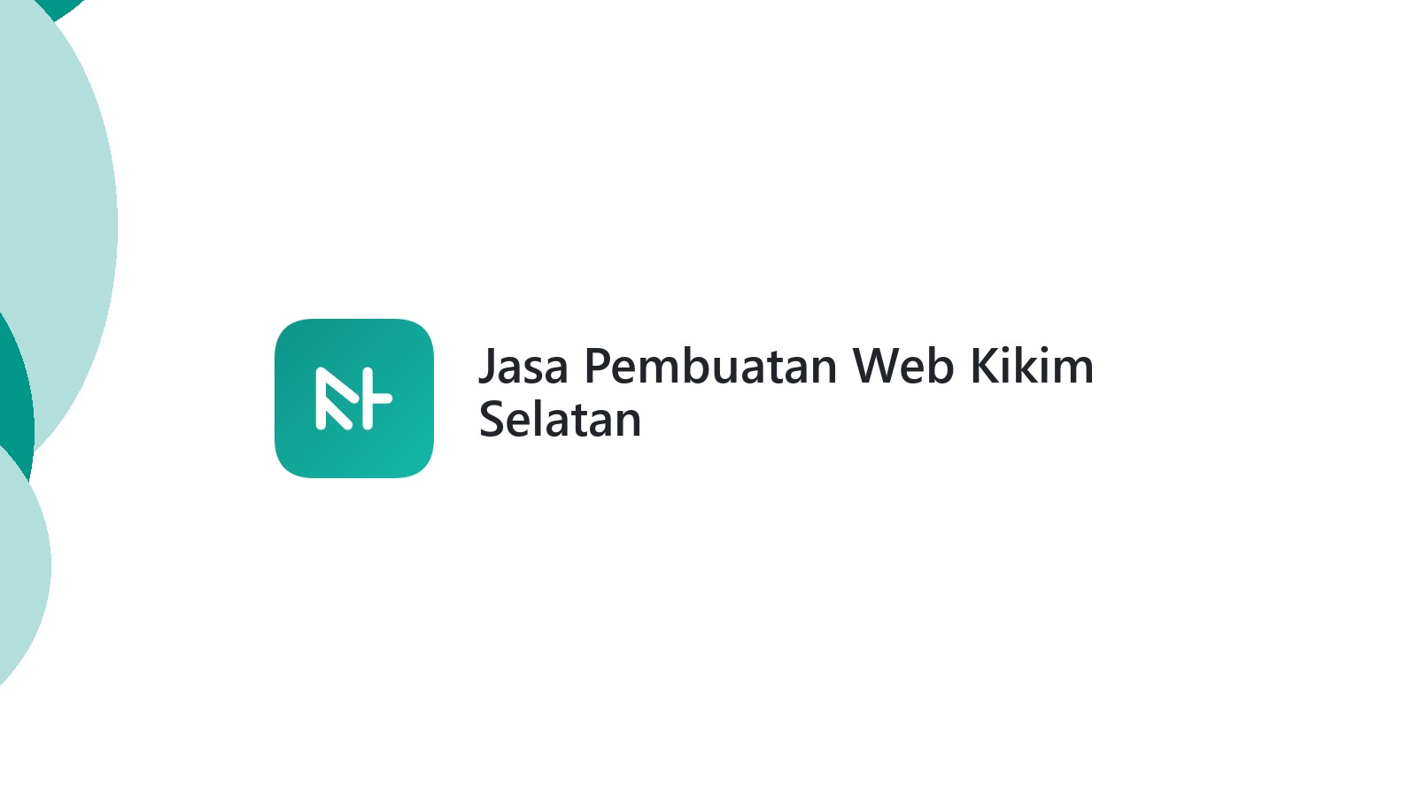 Jasa Pembuatan Web Kikim Selatan