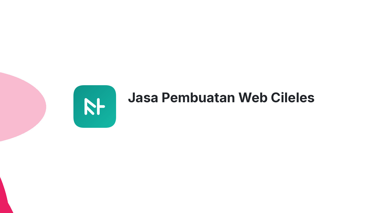Jasa Pembuatan Web Cileles