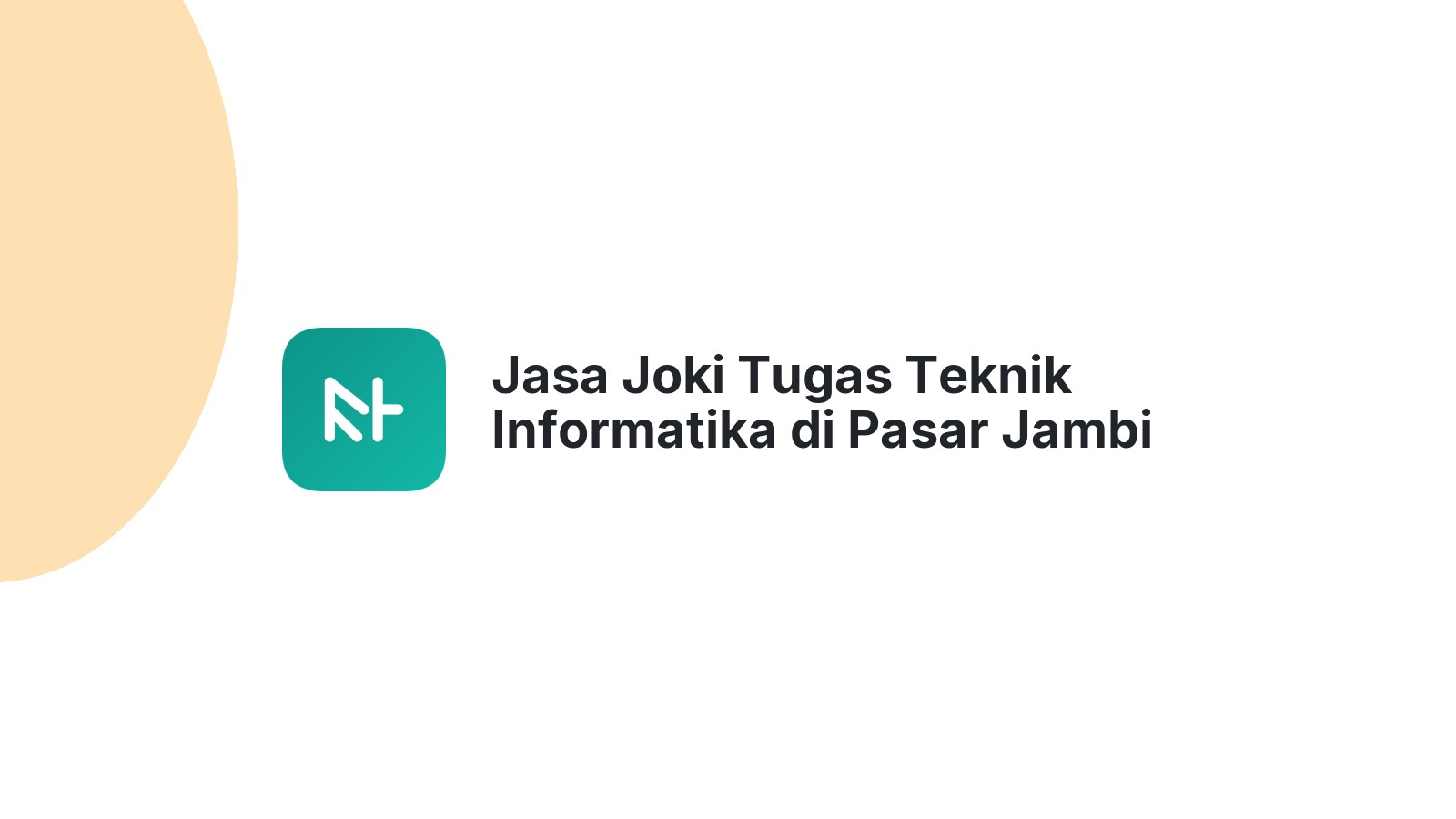 Jasa Joki Tugas Teknik Informatika di Pasar Jambi