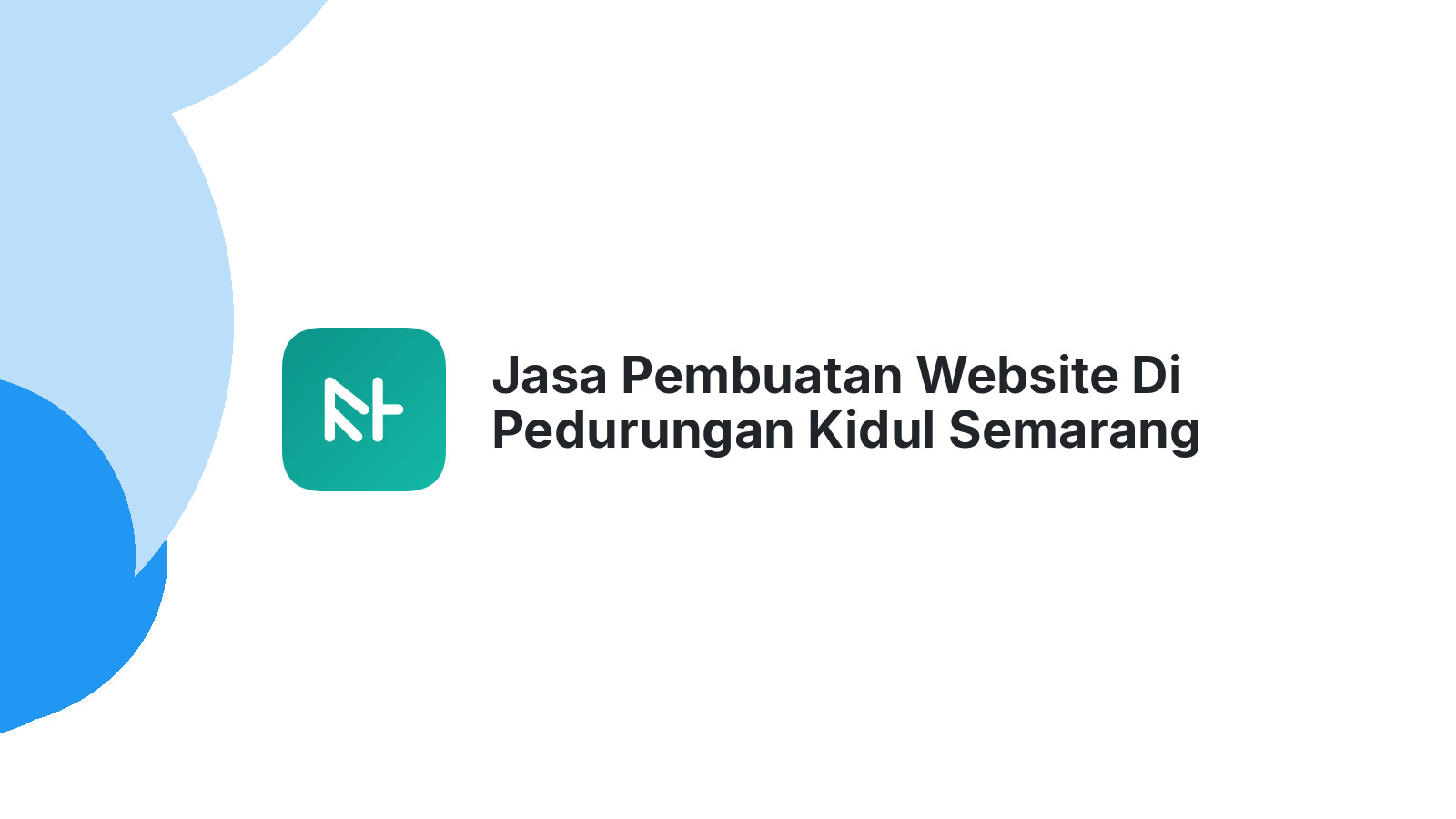 Jasa Pembuatan Website Di Pedurungan Kidul Semarang ΓÇô Desain Menarik & SEO Friendly