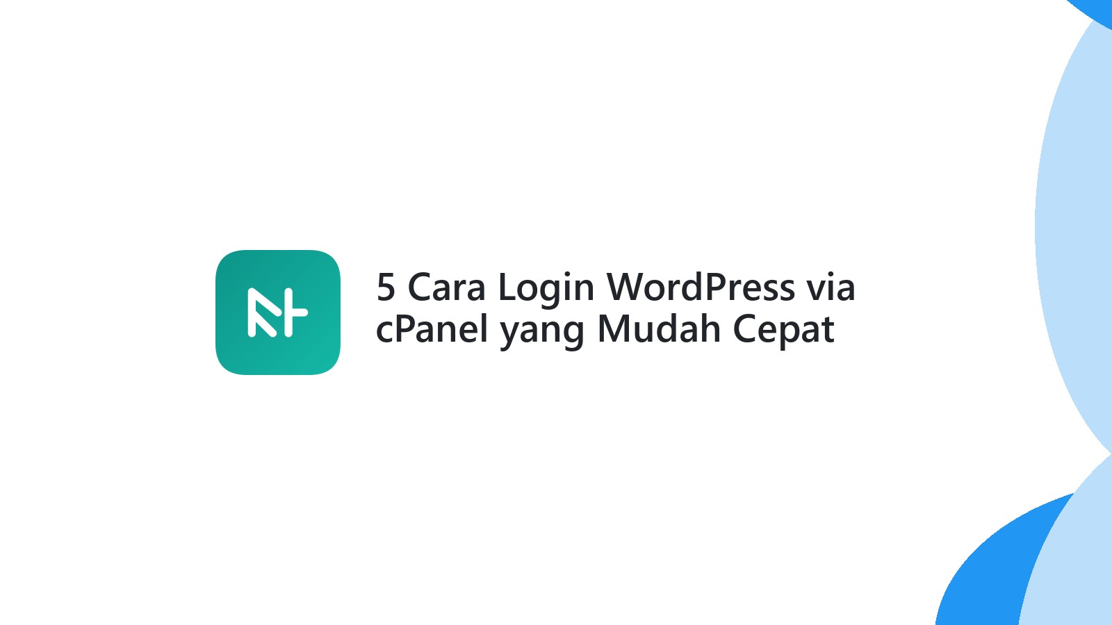 5 Cara Login WordPress via cPanel yang Mudah Cepat