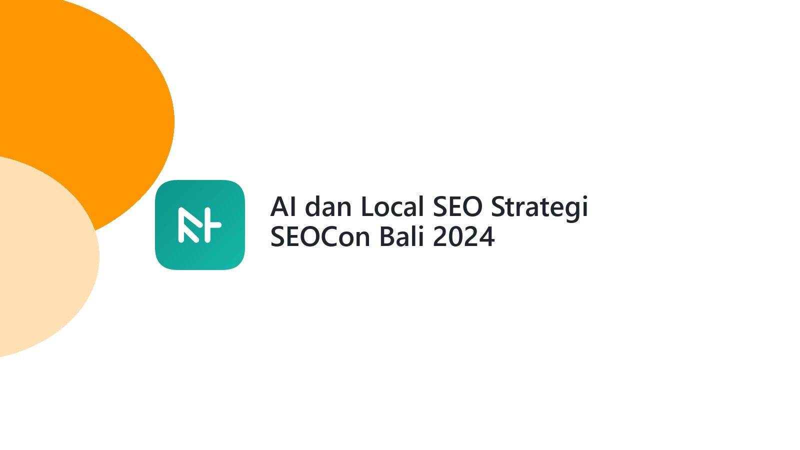 AI dan Local SEO Strategi SEOCon Bali 2024