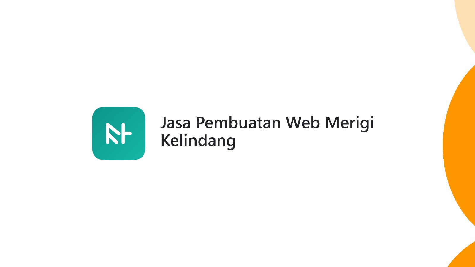 Jasa Pembuatan Web Merigi Kelindang