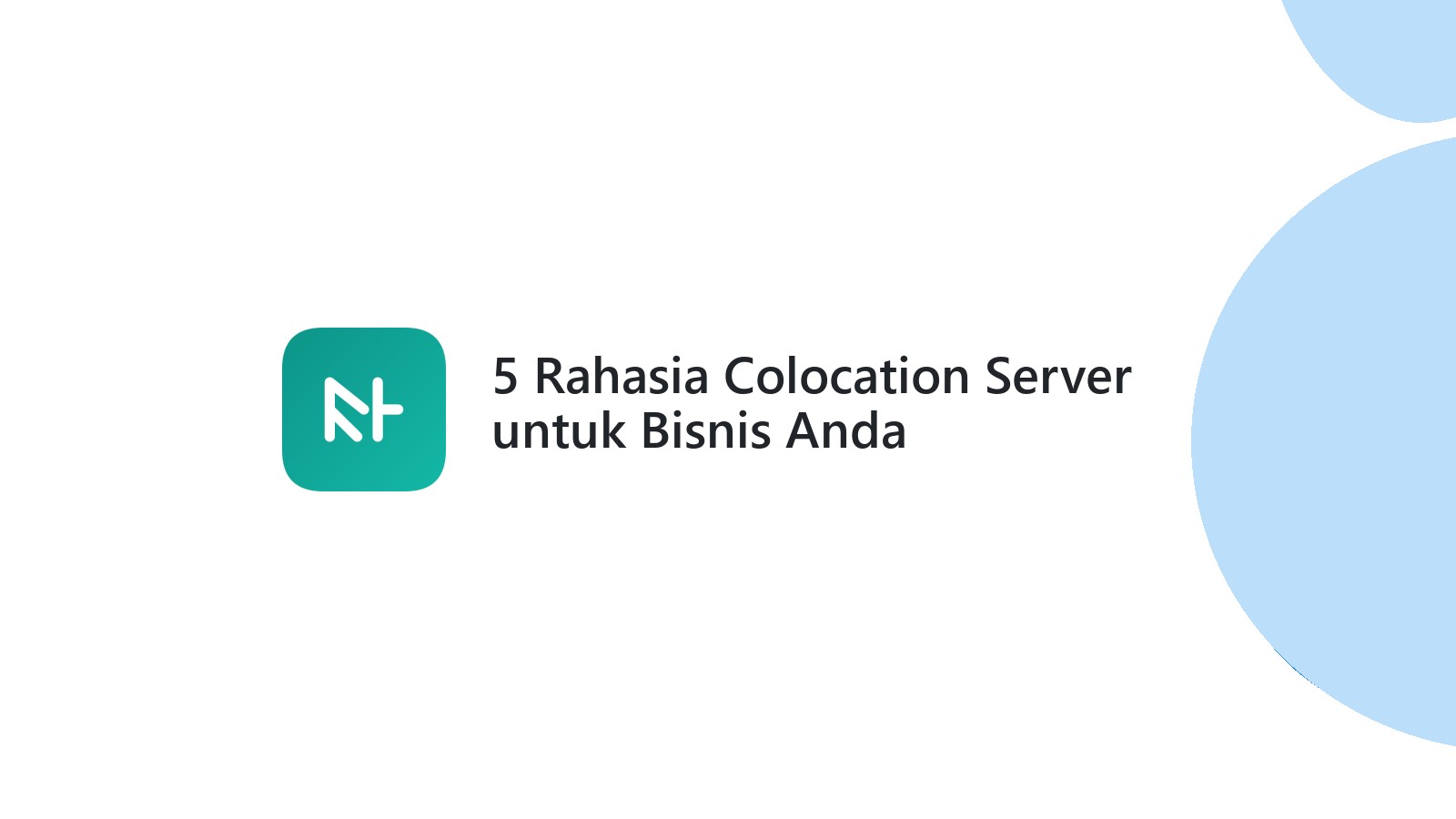 5 Rahasia Colocation Server untuk Bisnis Anda