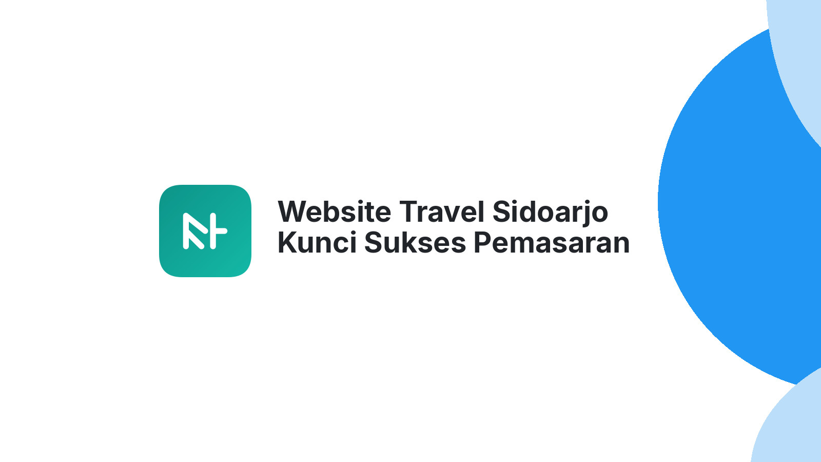 Website Travel Sidoarjo Kunci Sukses Pemasaran
