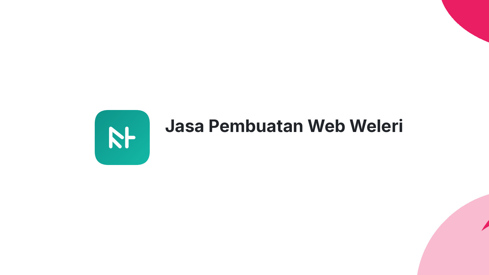 Jasa Pembuatan Web Weleri