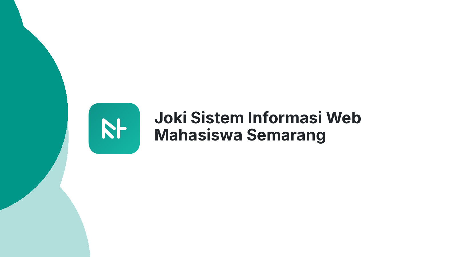 Joki Sistem Informasi Web Mahasiswa Semarang