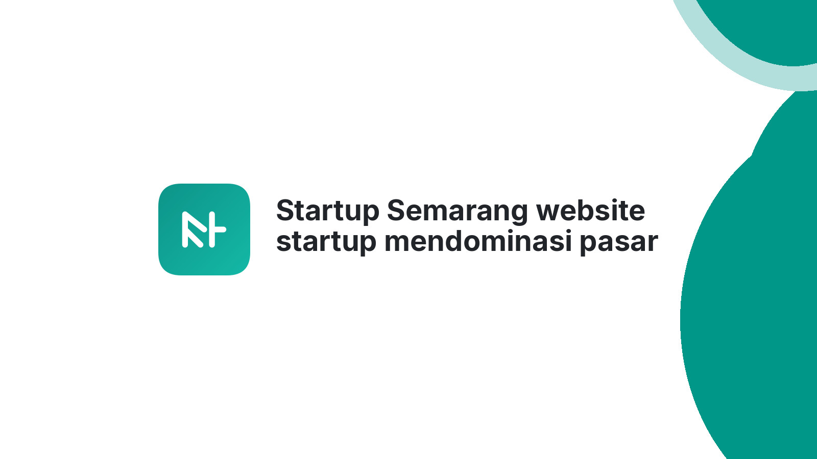 Startup Semarang website startup mendominasi pasar 2026