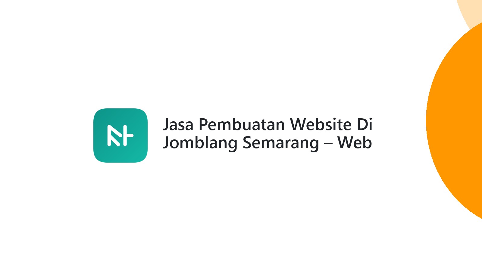 Jasa Pembuatan Website Di Jomblang Semarang ΓÇô Web Modern & Responsif