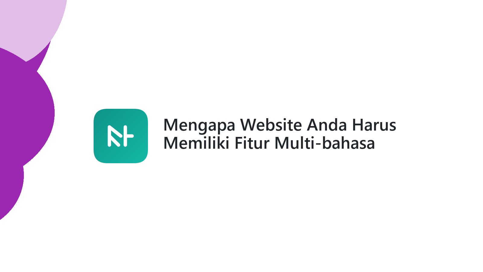 Mengapa Website Anda Harus Memiliki Fitur Multi-bahasa