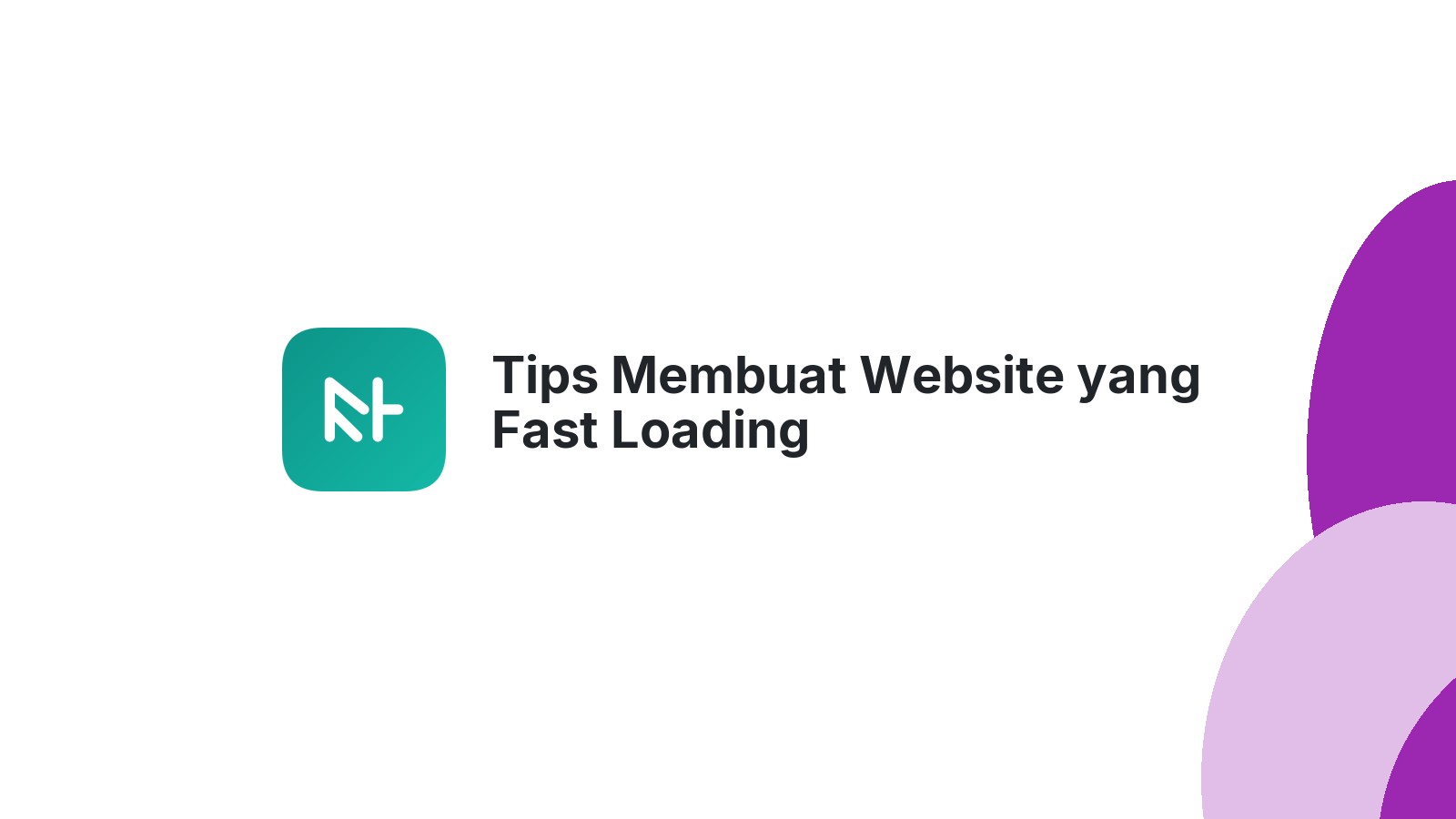 Tips Membuat Website yang Fast Loading