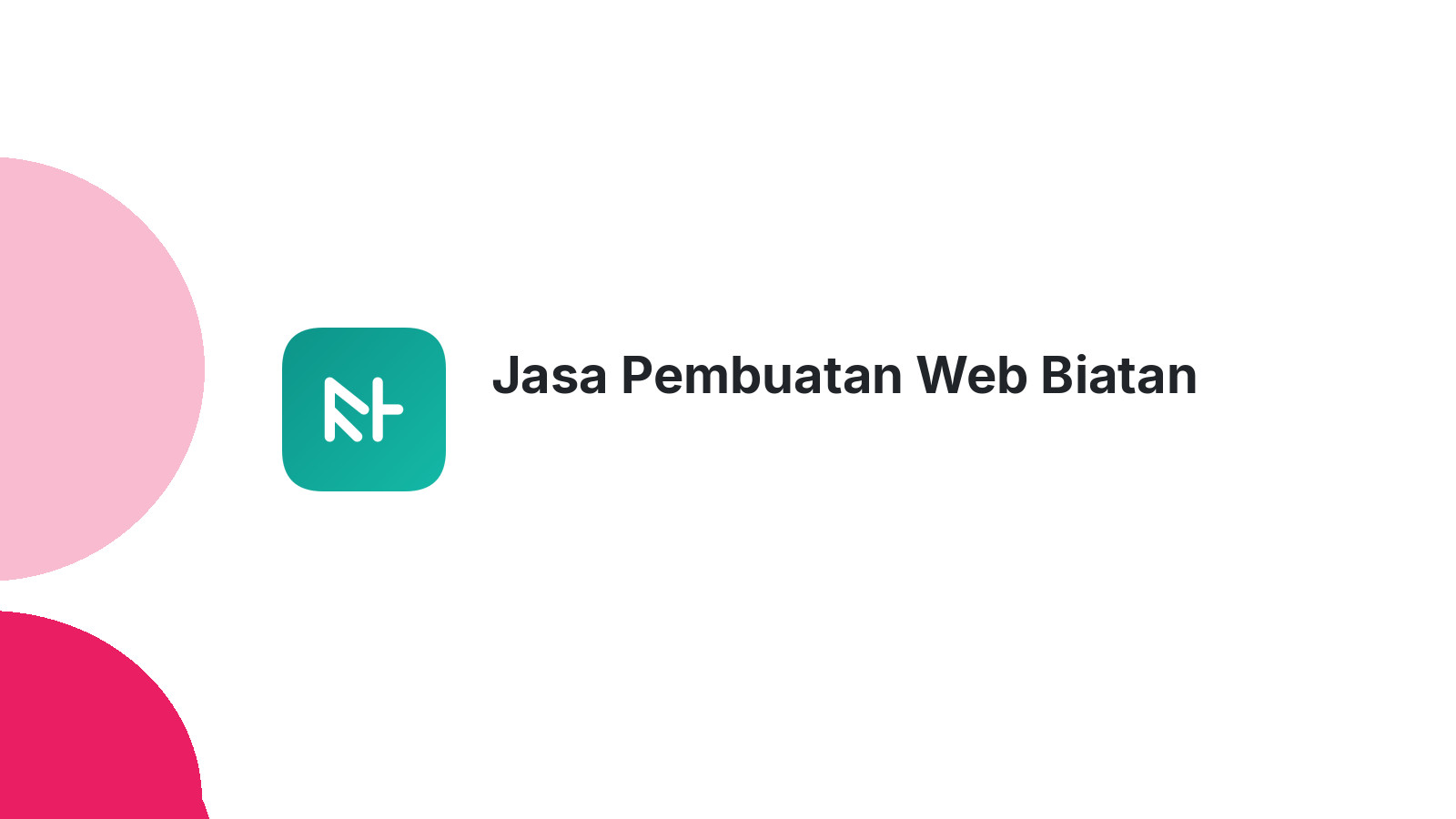 Jasa Pembuatan Web Biatan
