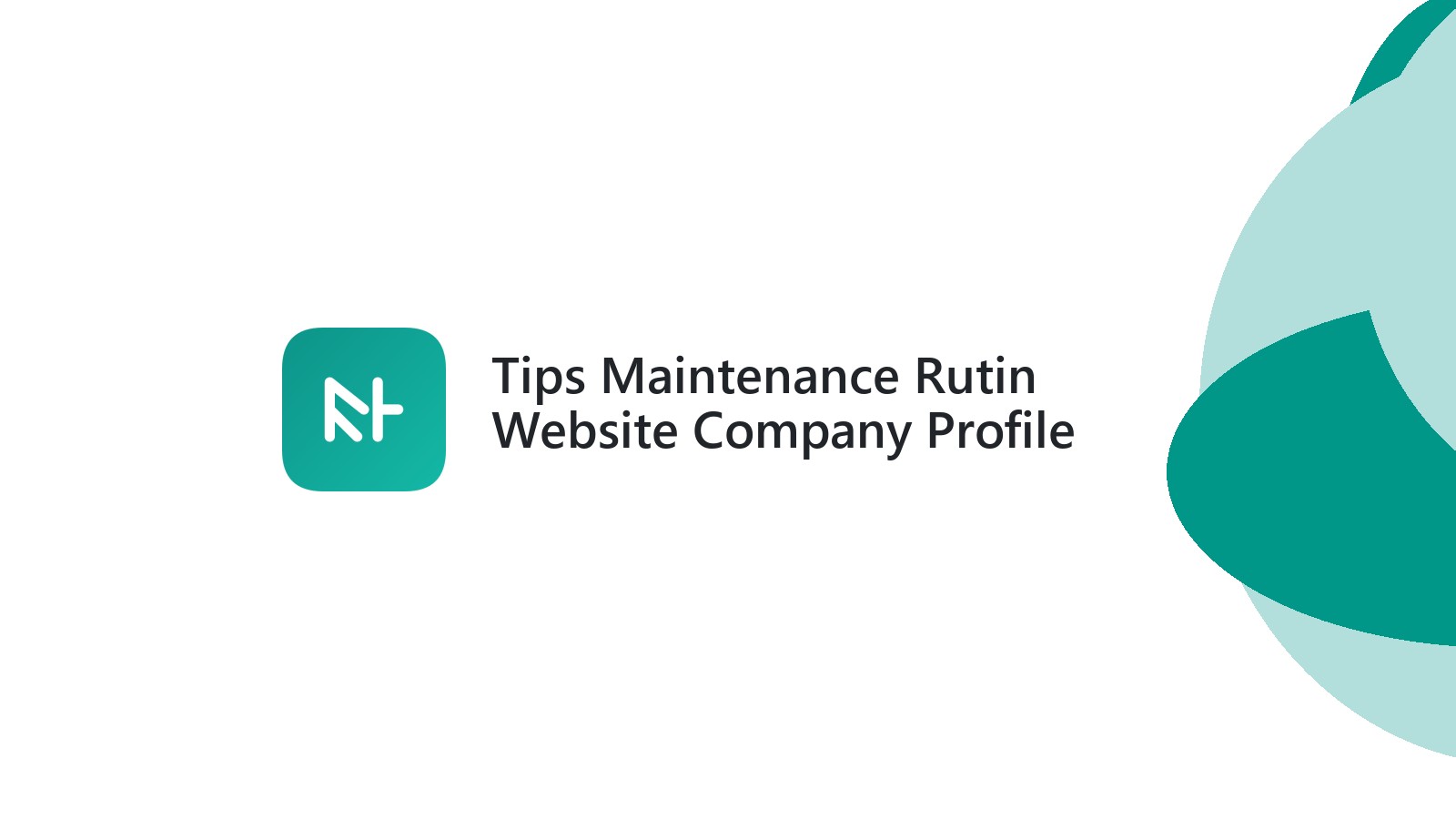 Tips Maintenance Rutin Website Company Profile