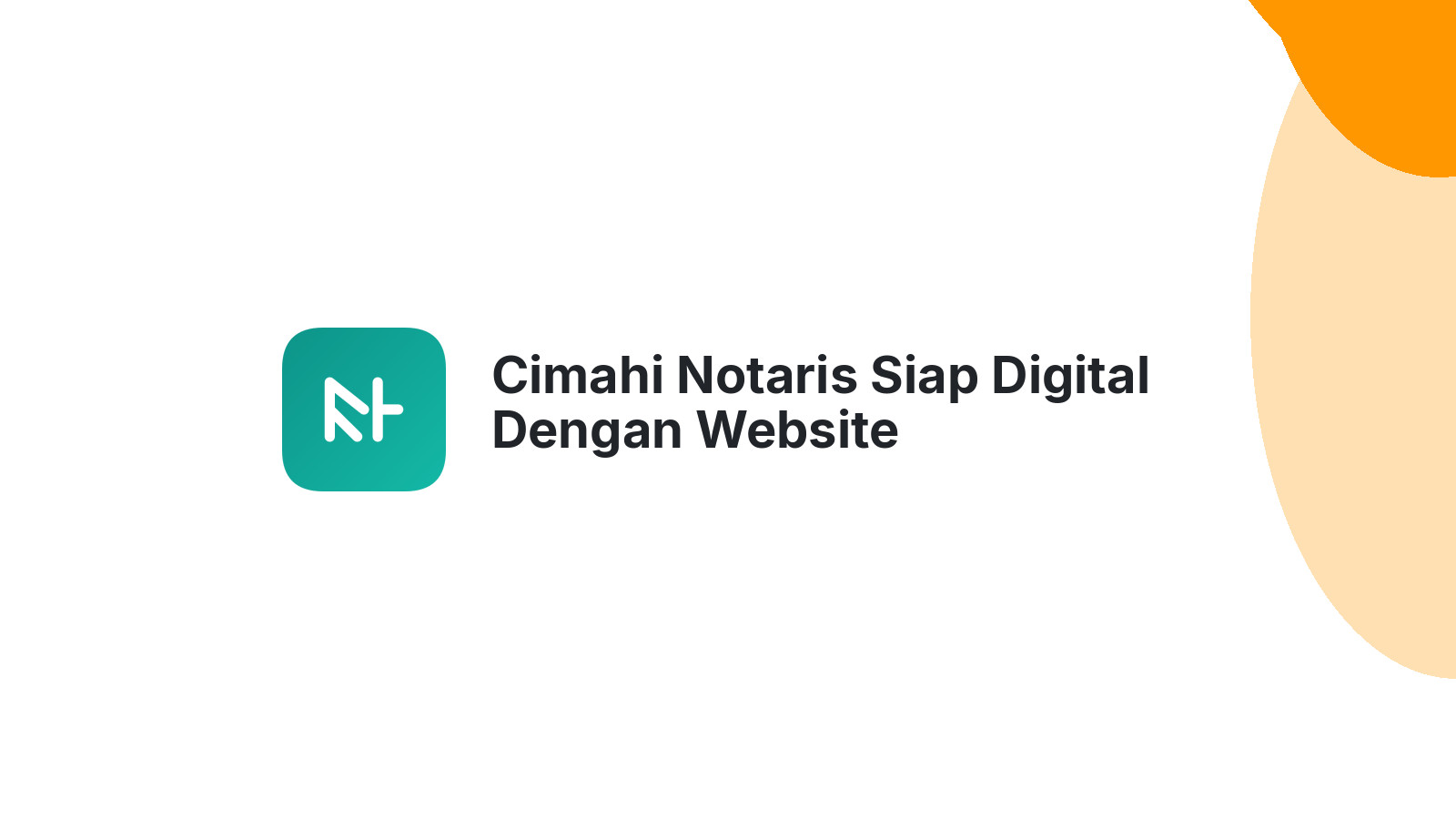 Cimahi Notaris Siap Digital Dengan Website