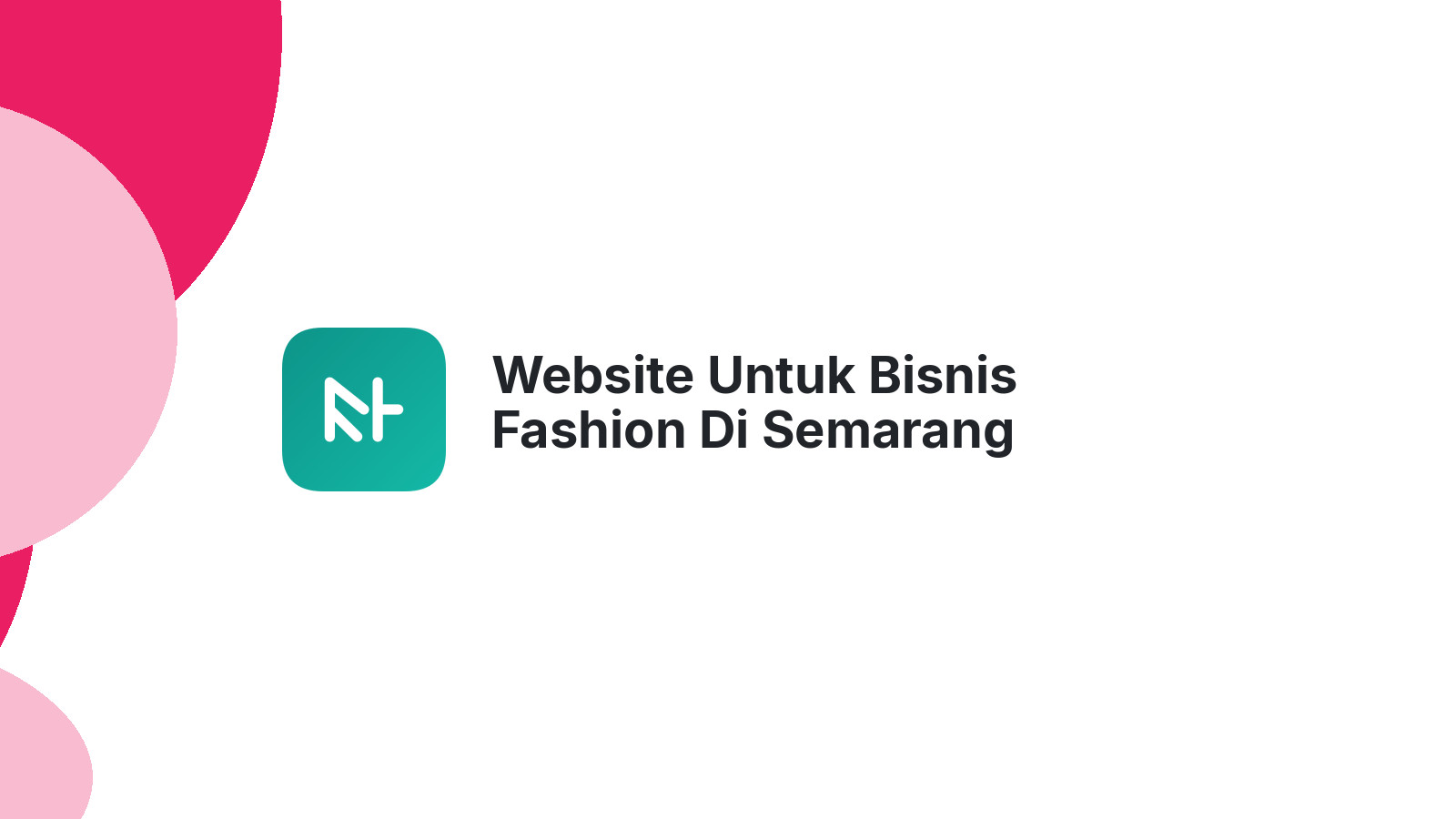 Website Untuk Bisnis Fashion Di Semarang Meningkatkan Peluang Bisnis
