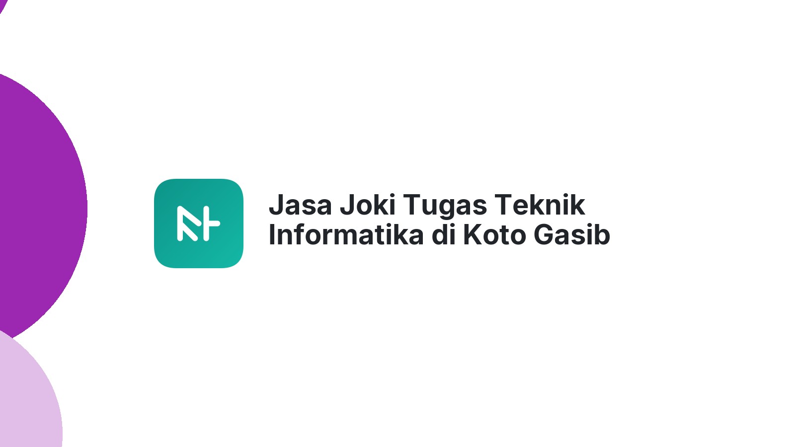 Jasa Joki Tugas Teknik Informatika di Koto Gasib