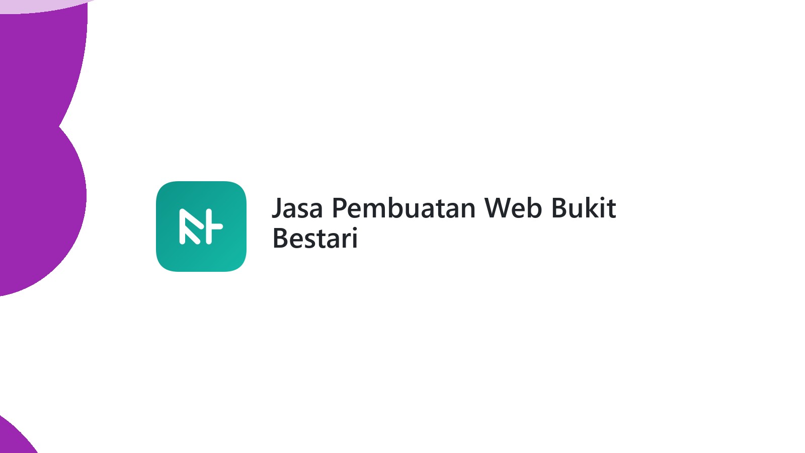 Jasa Pembuatan Web Bukit Bestari