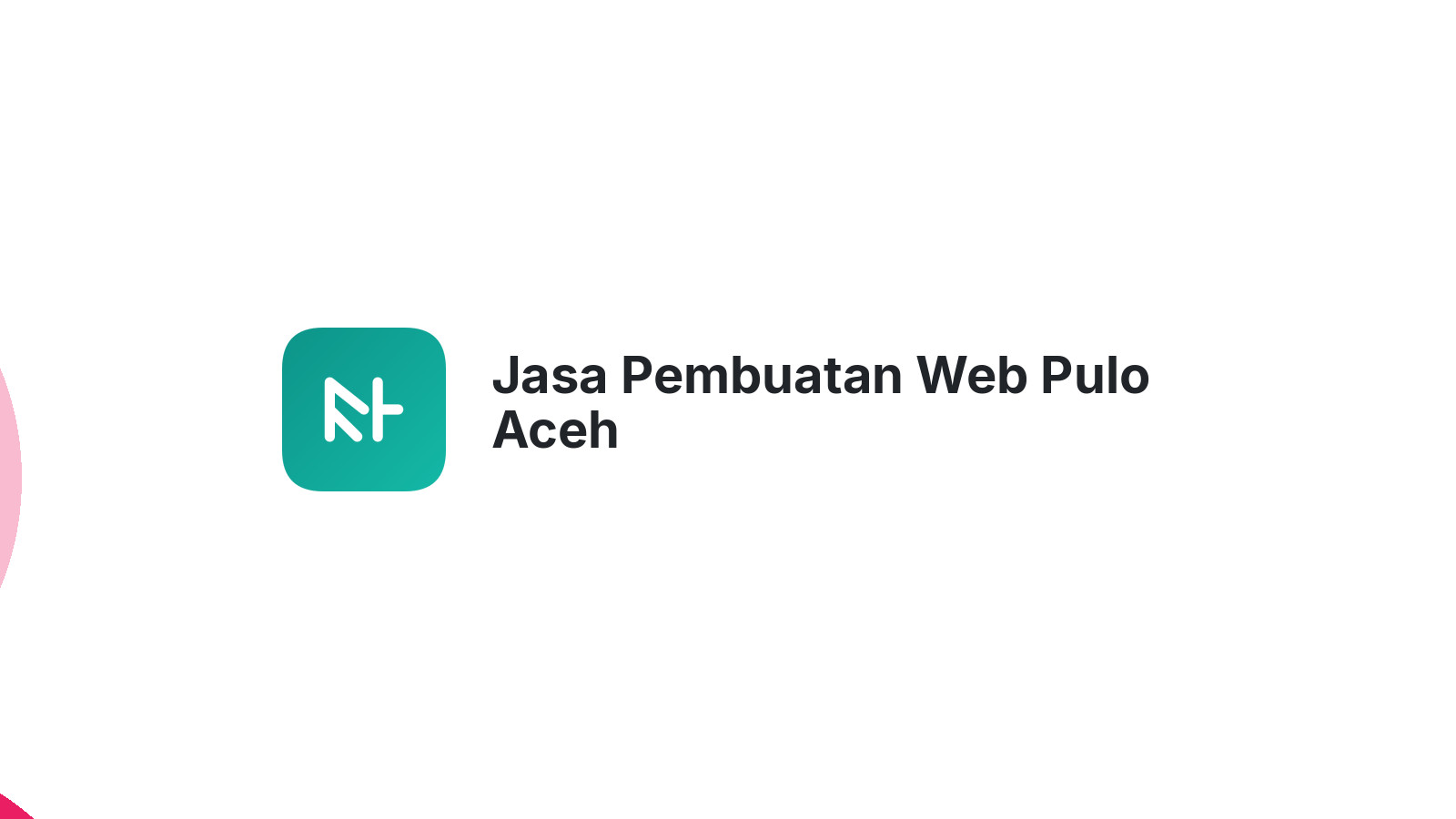 Jasa Pembuatan Web Pulo Aceh