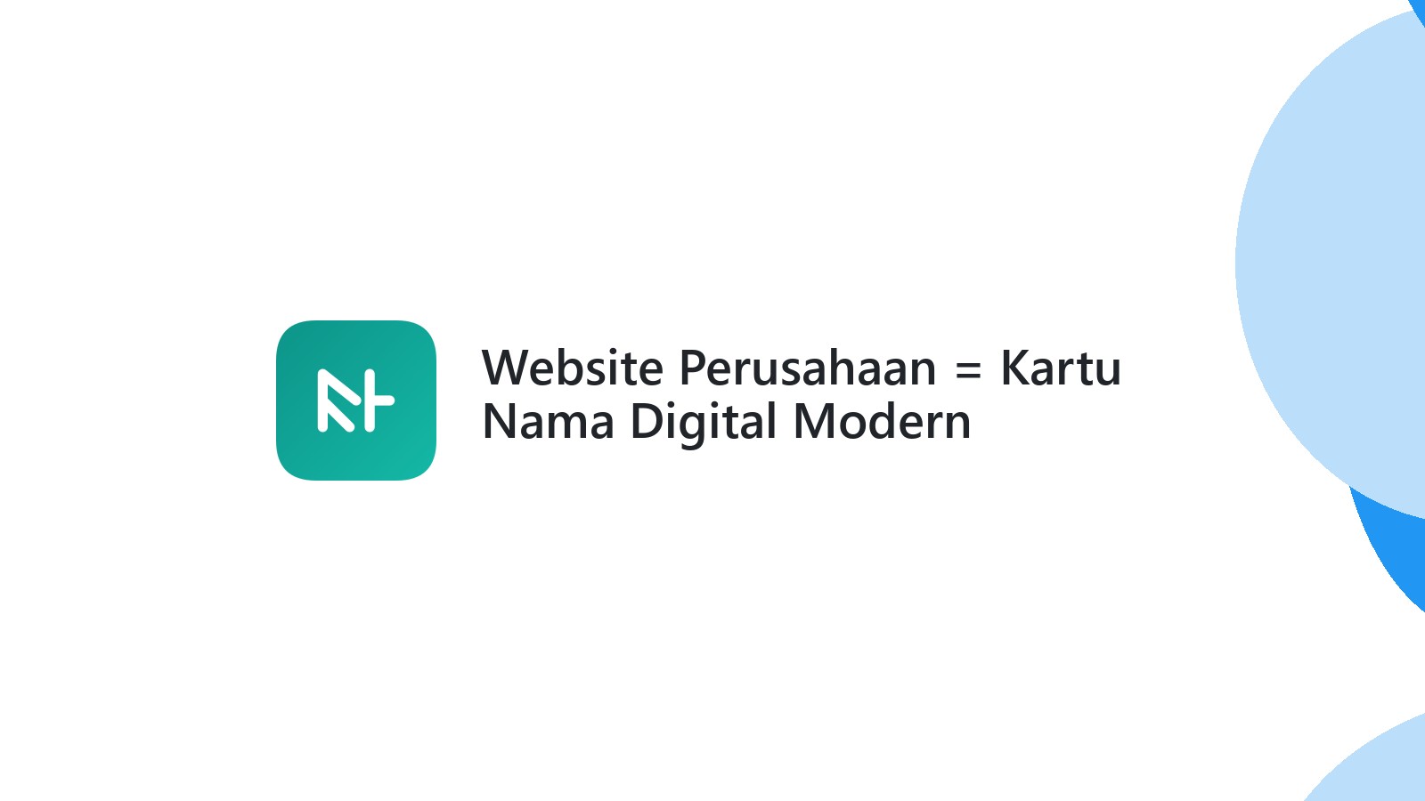 Website Perusahaan = Kartu Nama Digital Modern