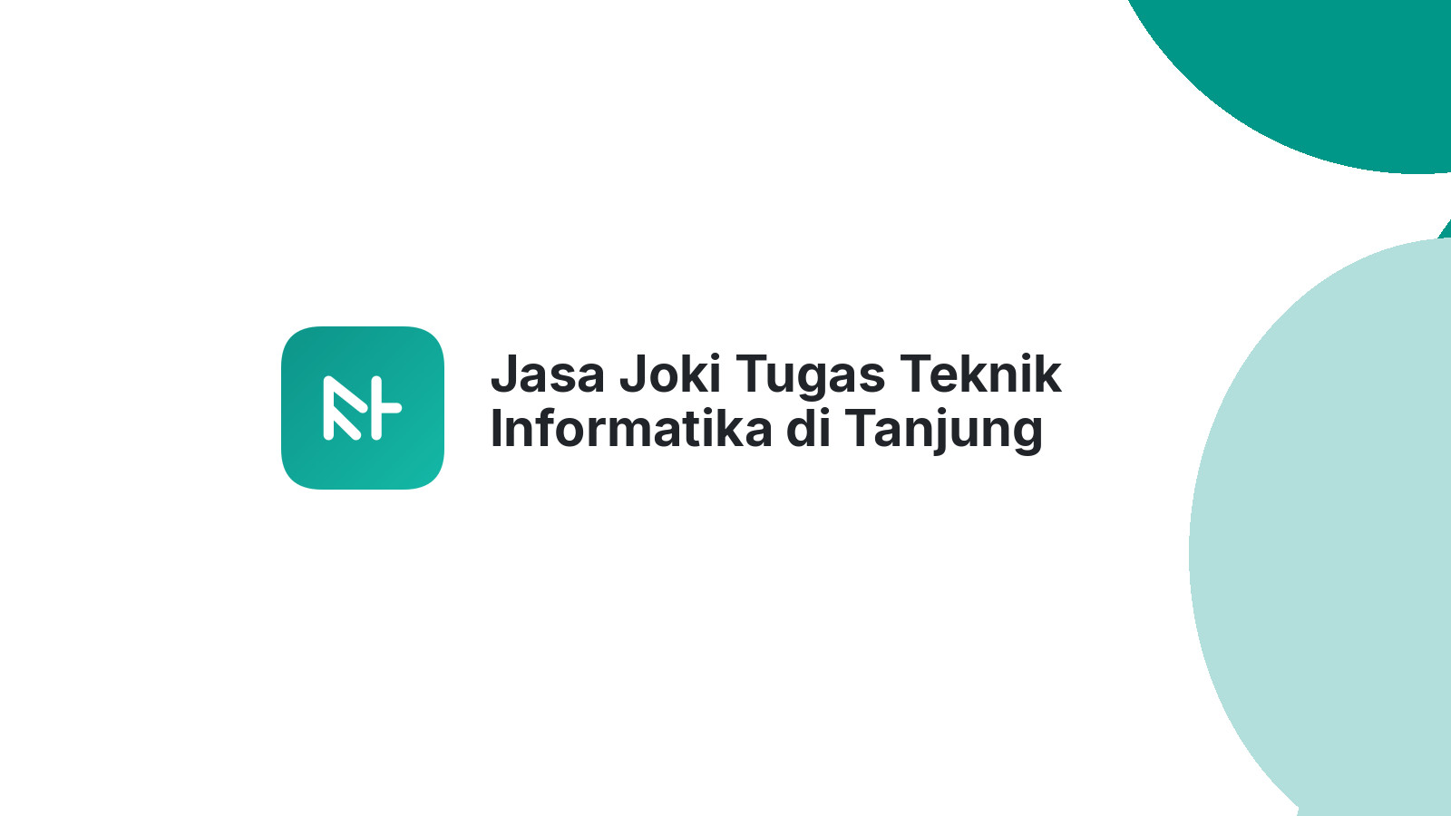 Jasa Joki Tugas Teknik Informatika di Tanjung Kemuning