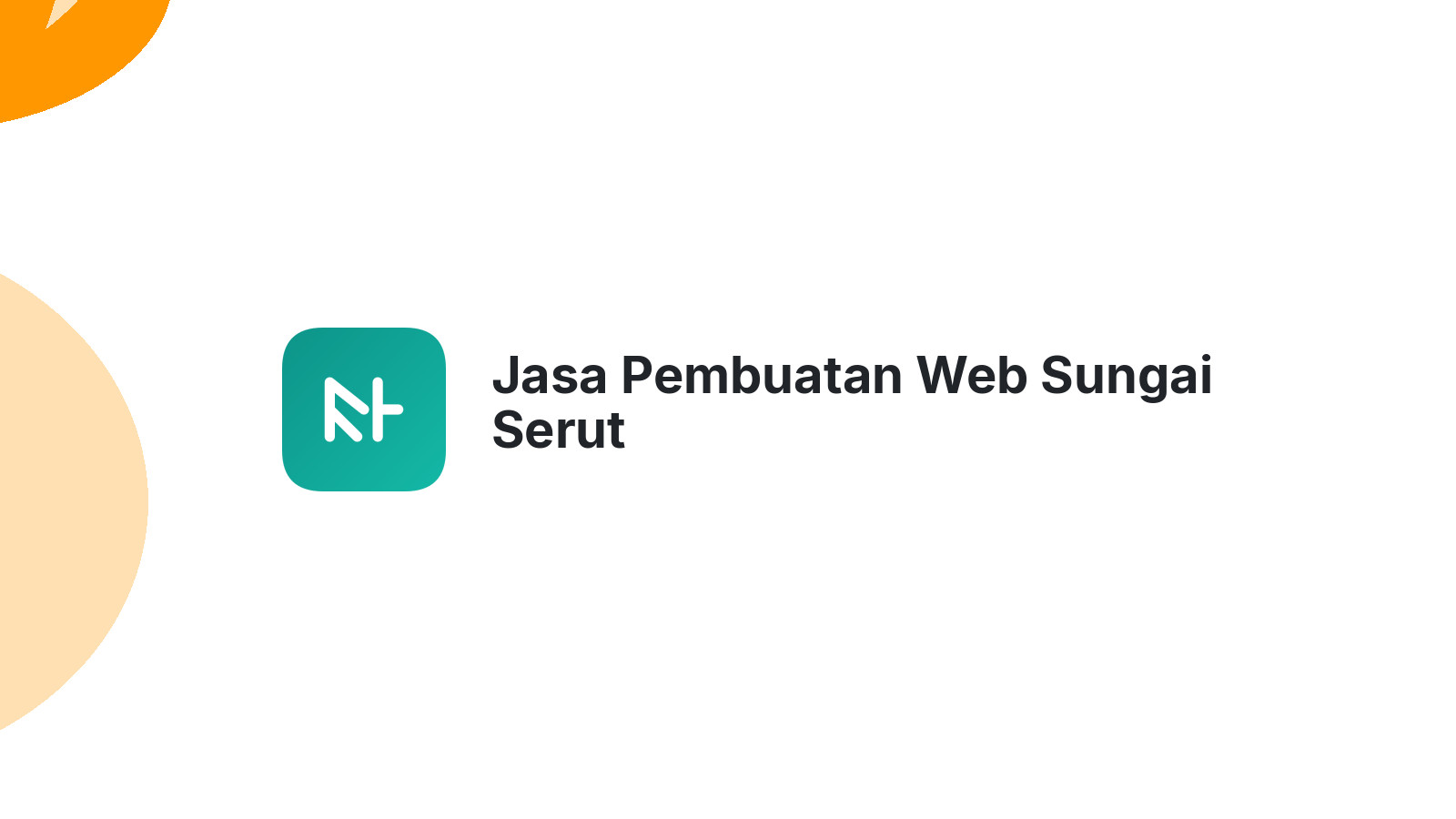 Jasa Pembuatan Web Sungai Serut