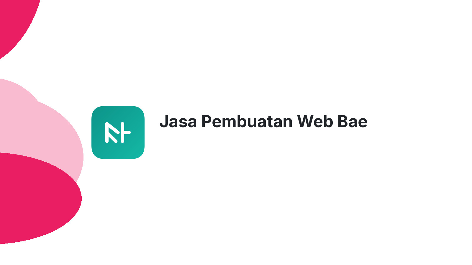 Jasa Pembuatan Web Bae